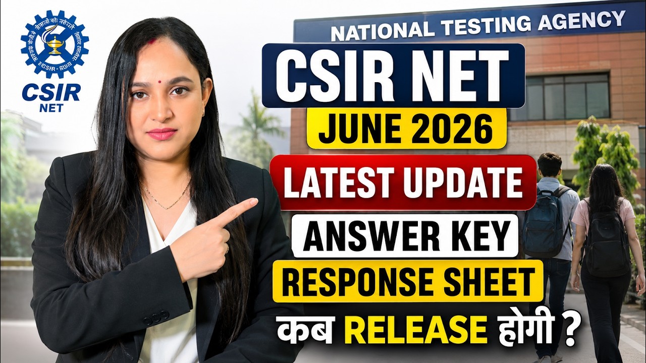 🚨 CSIR NET June 2026 Answer Key कब आएगी? | Response Sheet Release Date | Latest Update