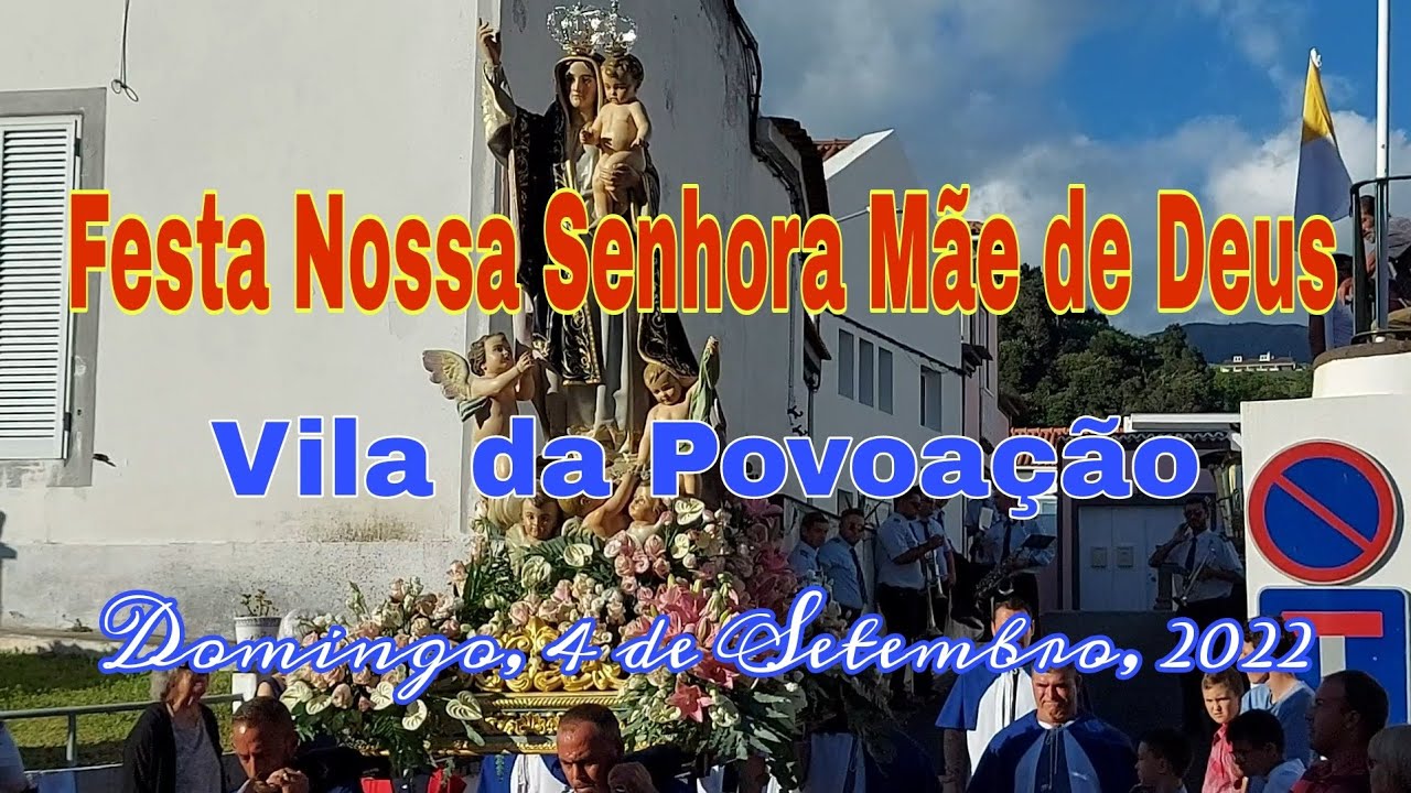 Festa Nossa Senhora Mãe de Deus - Vila da Povoação 2022