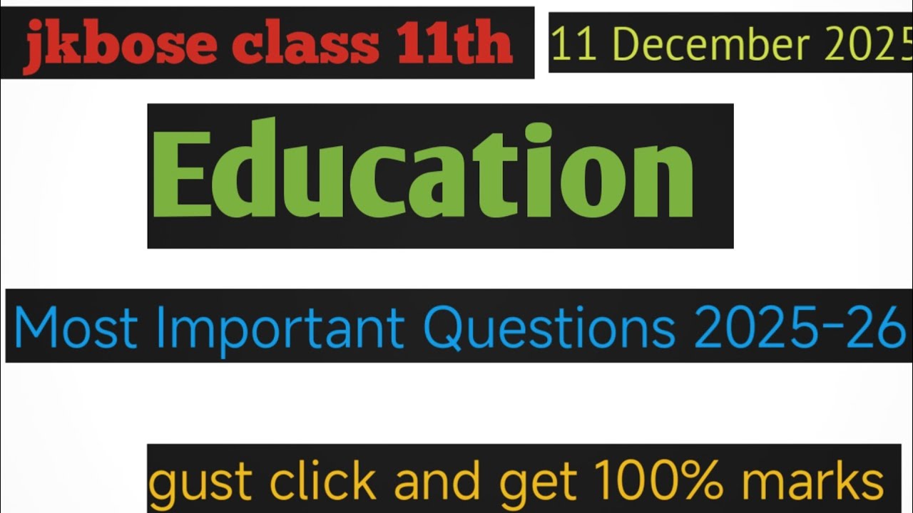 Jkbose Class 11th Education Important Questions 2025-26 || important questions education class 11th 
