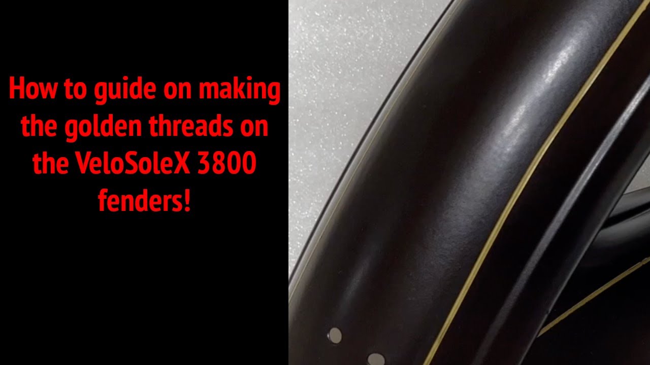 How to make the golden threads on your VeloSoleX