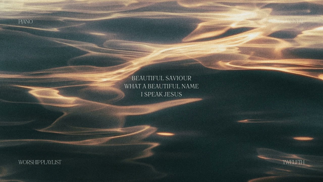 Piano Instrumental Worship Playlist (Beautiful Saviour, What A Beautiful Name, I Speak Jesus)