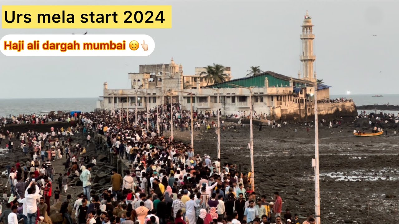 Haji ali dargah ka hua urs mela start kitne din ka hota h kese jay mumbai room kaha milega sasta 😍👆🏻