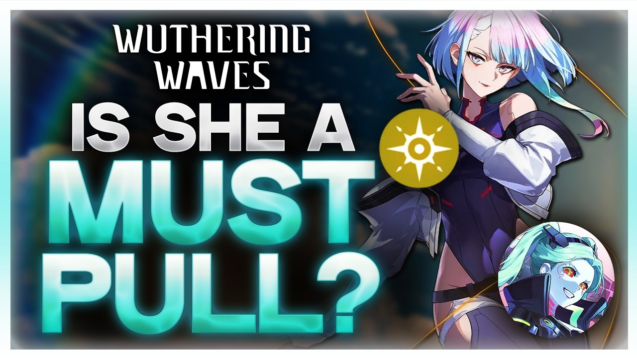 Is Lucy A MUST PULL Or Skip? | Wuthering Waves