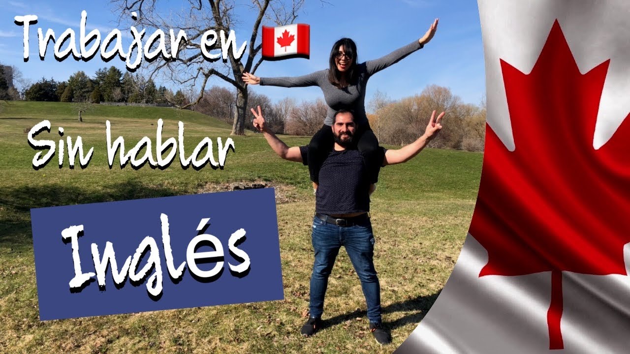 Trabajar en Canadá sin hablar inglés | Ottawa