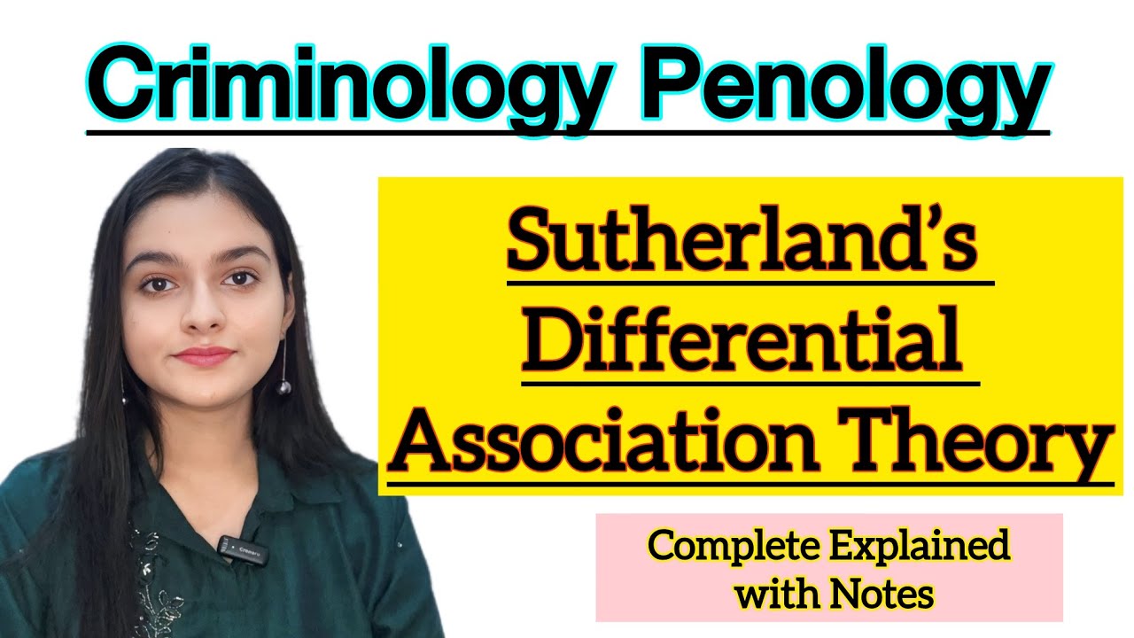 Sutherland’s Differential Association Theory Criminology Penology Lecture Lawvita