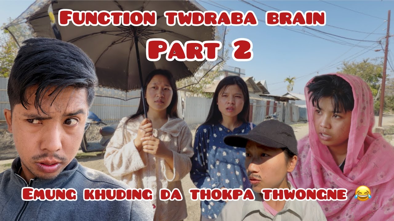 Function twdraba brain Part2😂||Manipurifunny||