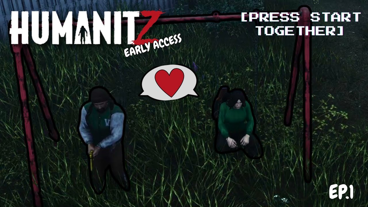 Zombies Aren’t the Real Threat... |  Ep. 1 |  HumanitZ [Press Start Together]