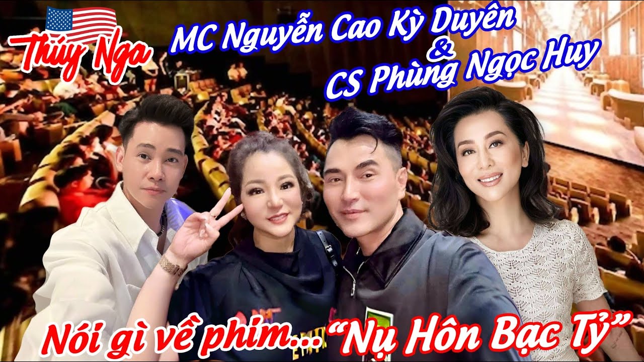 MC Nguyễn Cao Kỳ Duyên, CS Phùng Ngọc Huy nói gì về phim Nụ Hôn Bạc Tỷ…
