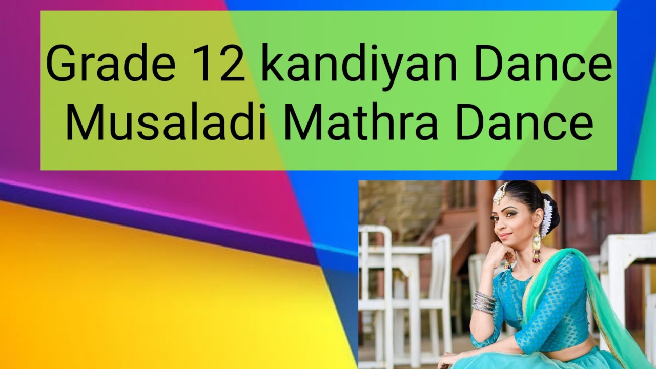 Musaladi Wannam Dance In Kandyan Dance Sri Lanka | Grade 12 Dance Syllabus | Mathra Dance