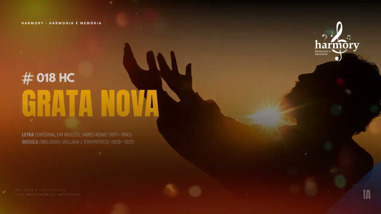 GRATA NOVA - 018 HC | Grata nova, doce nova,Vem dos lábios do Senhor; Escutai com alegria:Deus é luz