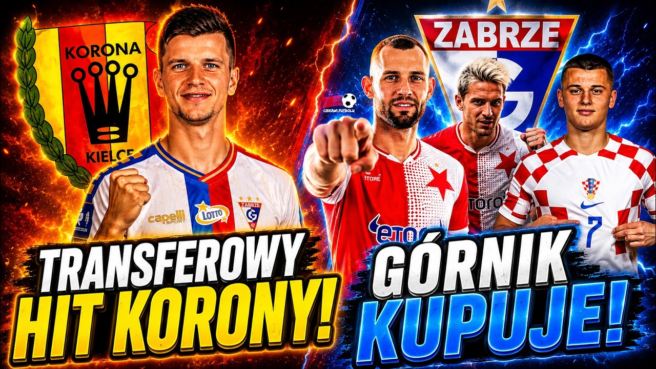 HITOWY TRANSFER KORONY Kielce! G&Oacute;RNIK Zabrze i HURTOWE TRANSFERY! LECH Poznań MA NOWEGO ZAWODNIKA!