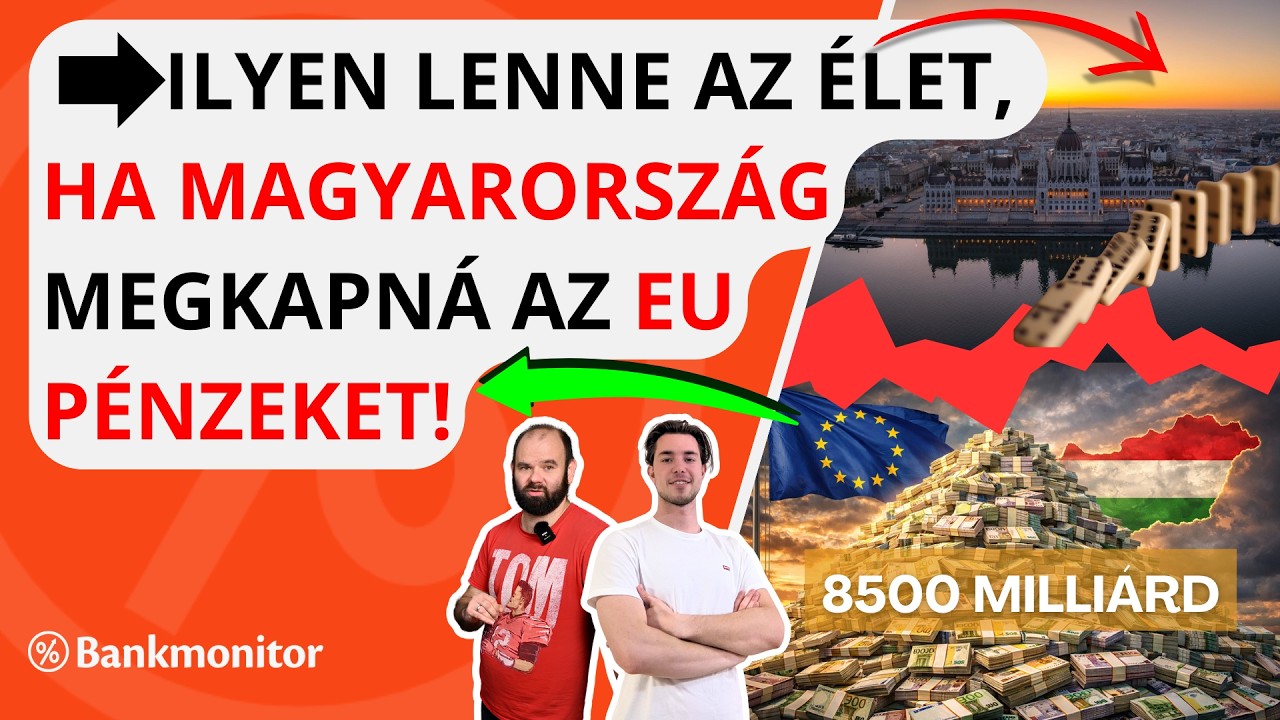Így nézne ki, ha megjönnének az EU pénzek, percről percre!