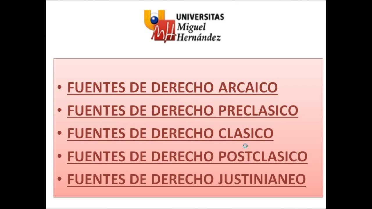 umh1191 2013-14 Lec0.1 Fuentes del Derecho Romano. Derecho Arcaico