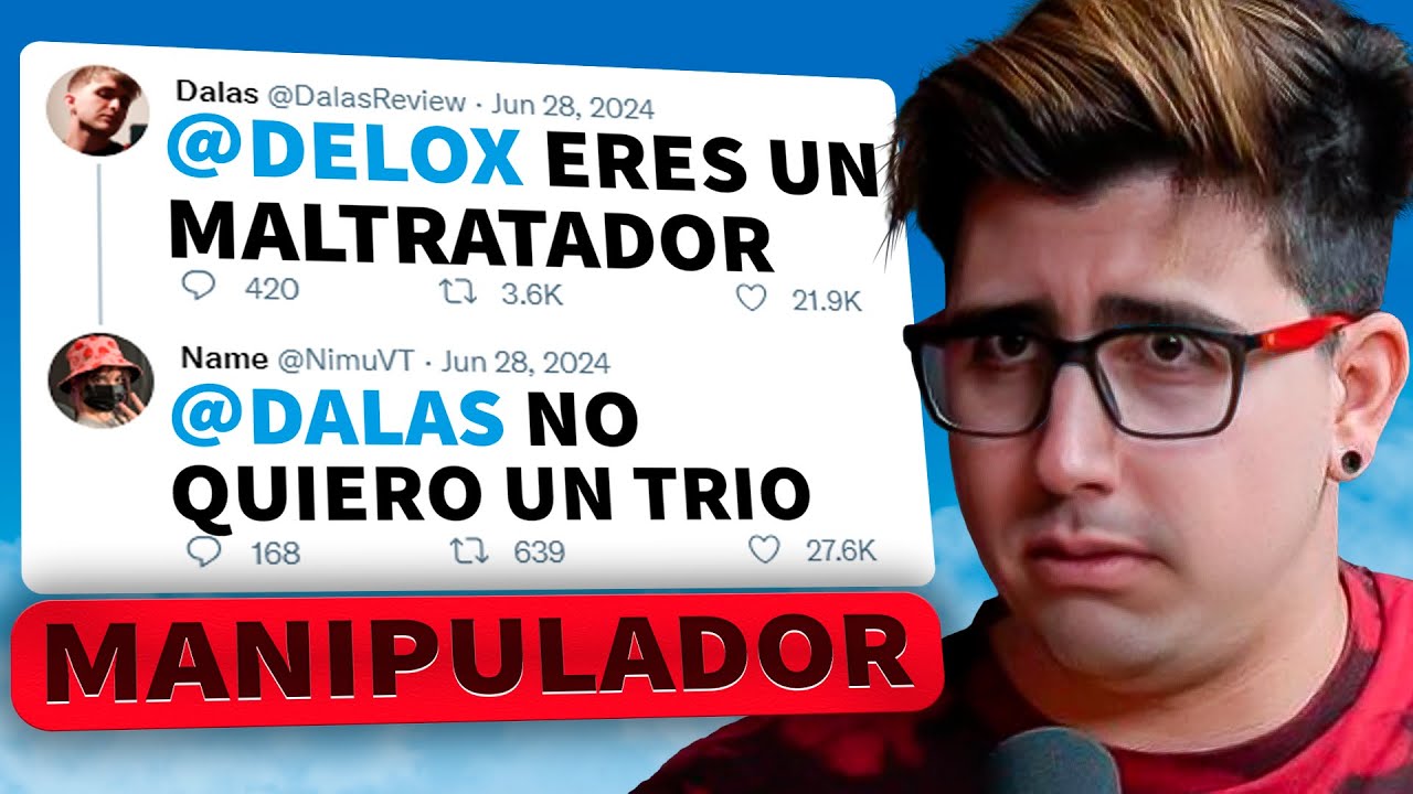 Dalas Mintio Sobre Delox Y Manipulo A Su (EX) Novia *Con Pruebas*