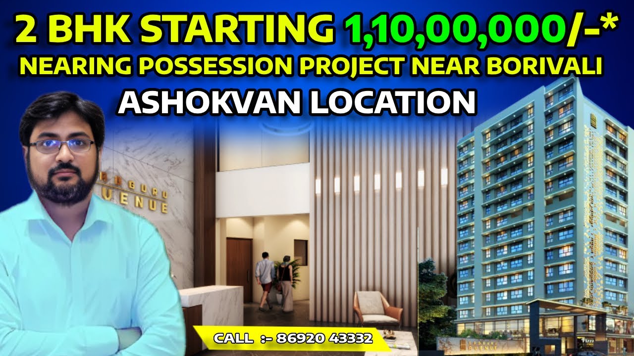 Nearing Possession Flats in Ashokvan Dahisar near borivali East: Sadguru Avenue