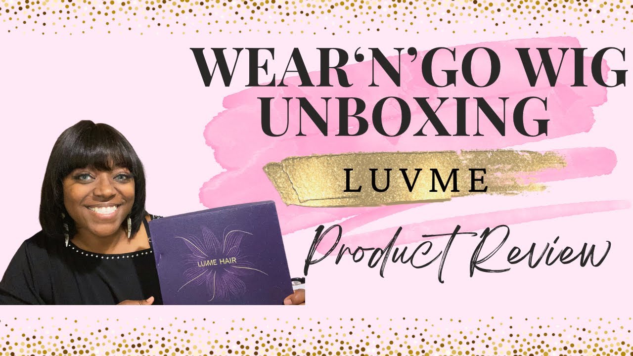 Luvme Hair Review | Unboxing Video | First Time Beginner Wig Tutorial | WEAR’N’GO  #luvmehairreview