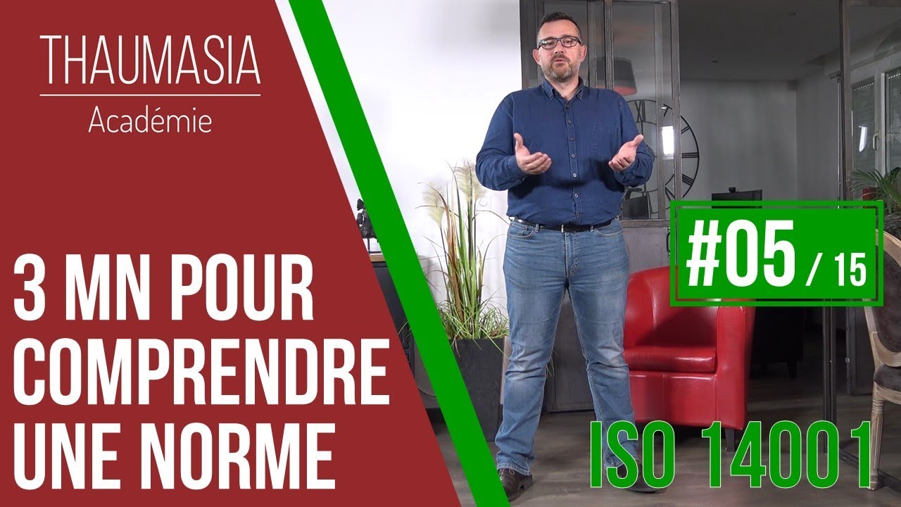 3 MN POUR COMPRENDRE UNE NORME - #05 - ISO 14001
