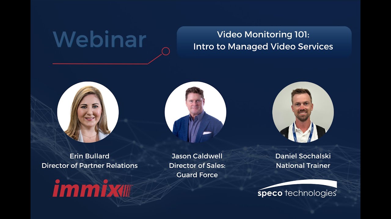 Video Monitoring 101: Intro to Managed Video Services with Speco and Immix