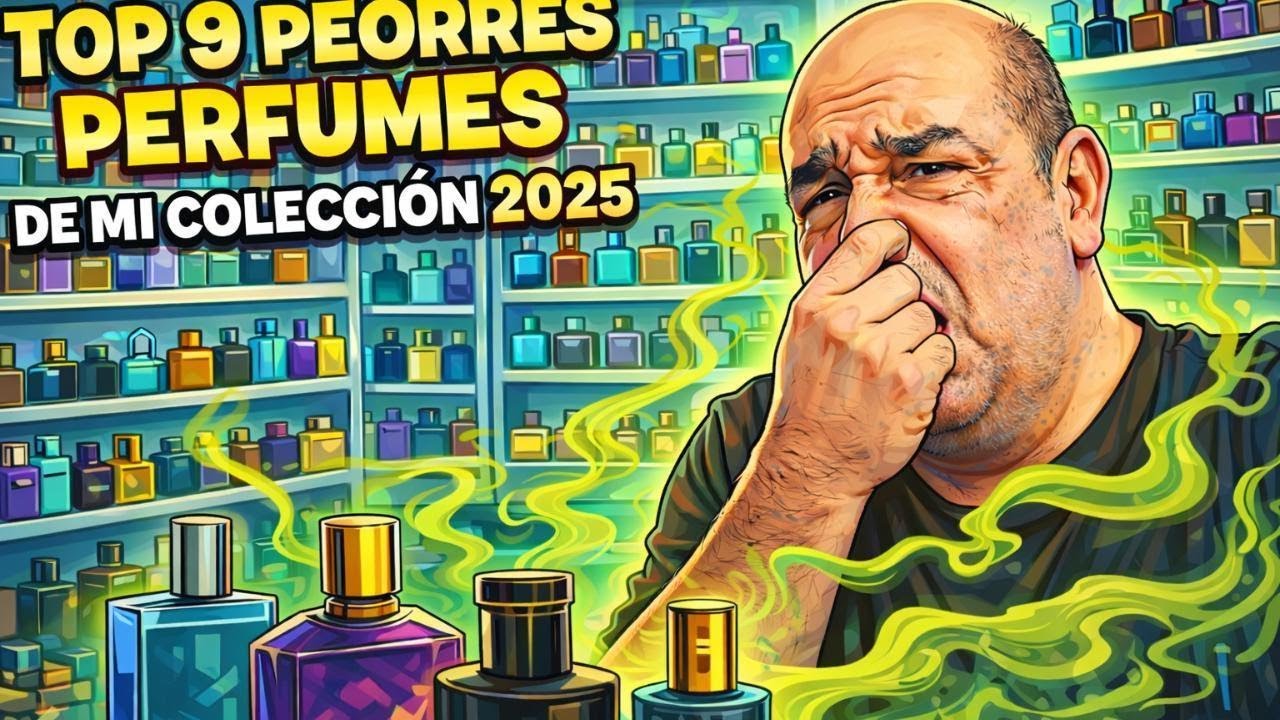 💩TOP 9 PEORES 👎PERFUMES ADQUIRIDOS EN 2025💨