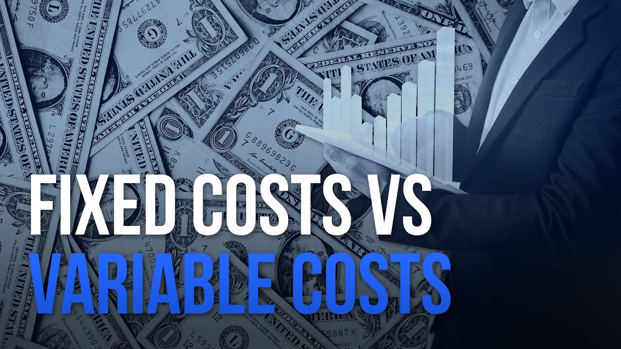 Fixed Costs vs Variable Costs