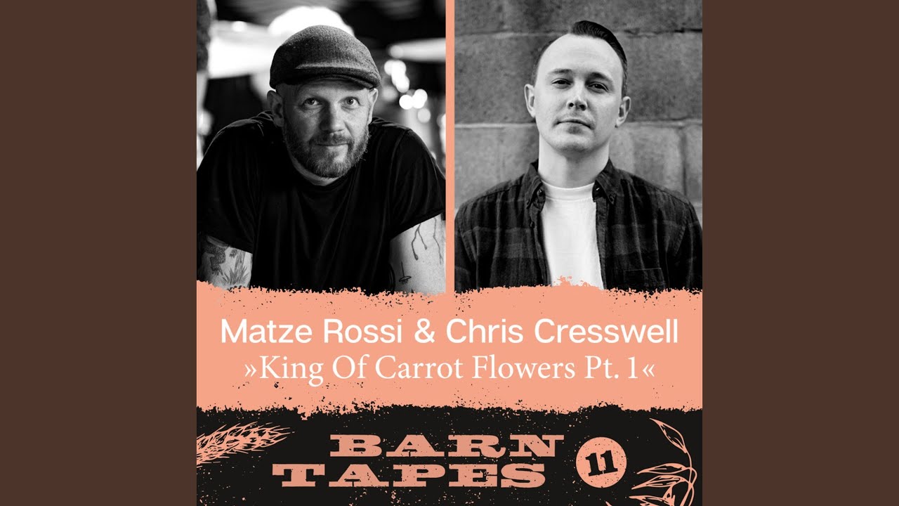 King Of Carrot Flowers, Pt. 1 (Barn Tapes 11)