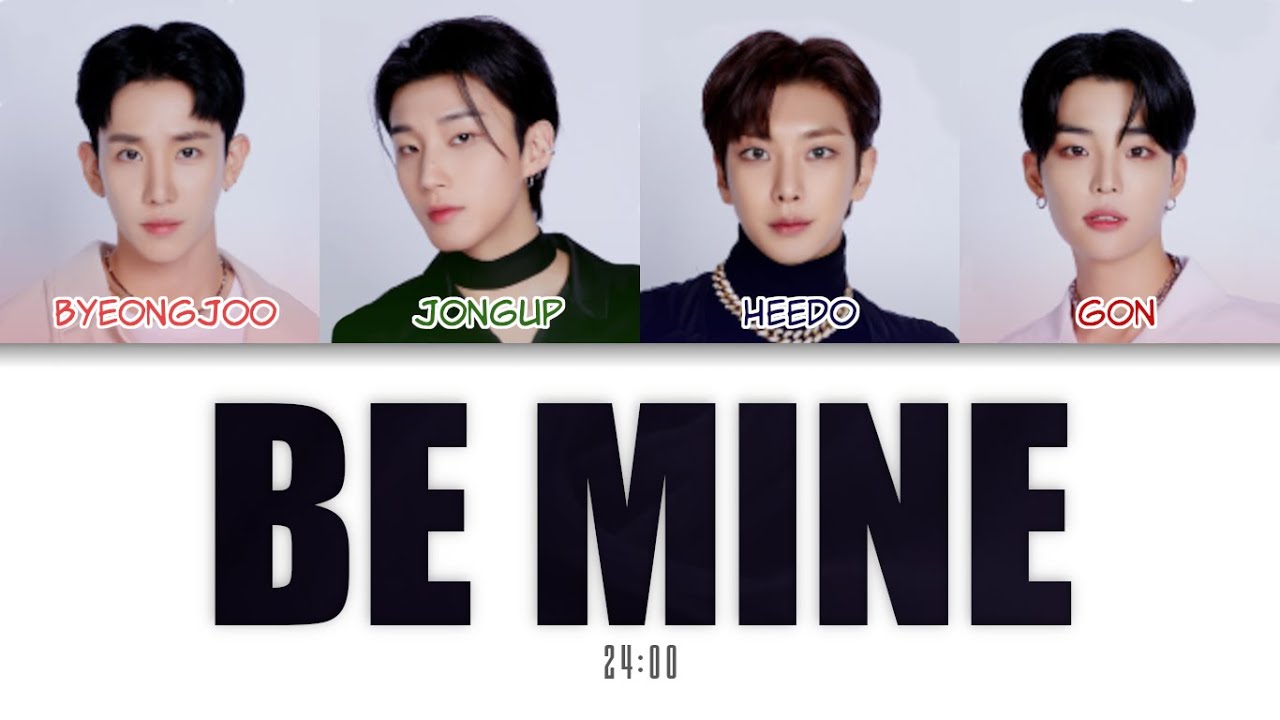 TEAM 24:00 (팀 24시) - Be Mine Color Coded Lyrics (han/rom/eng)