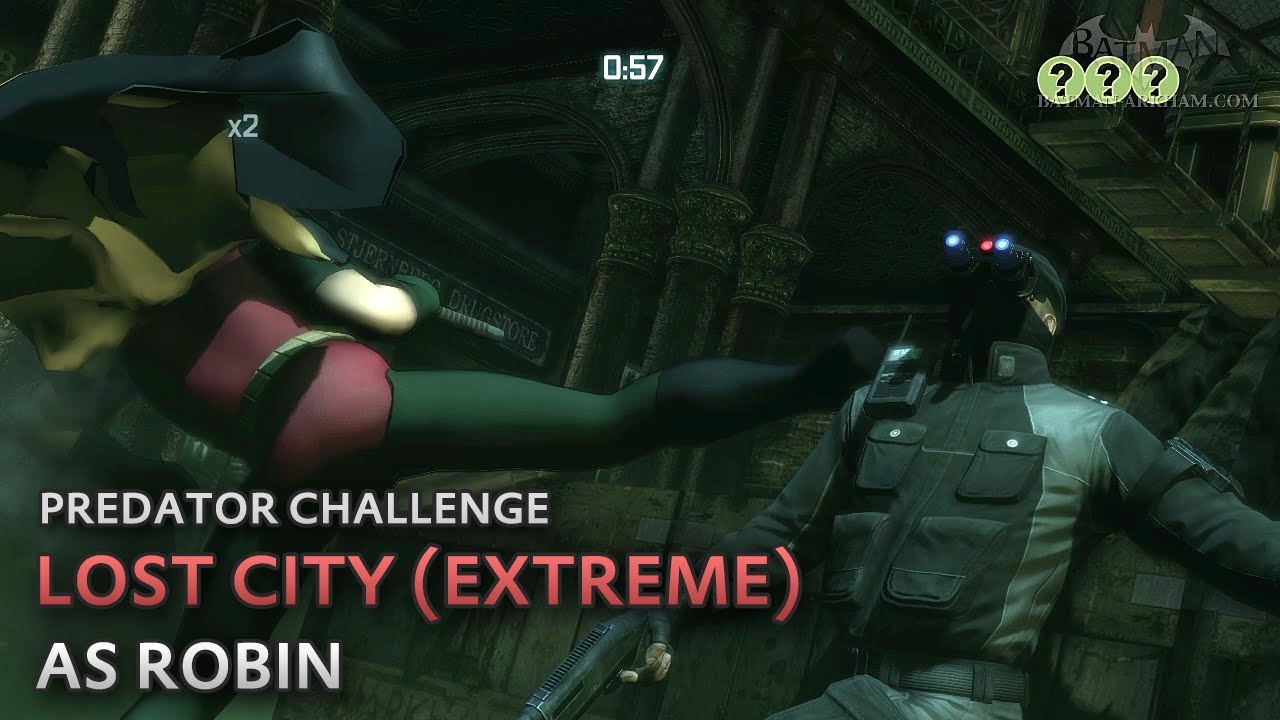 Batman: Arkham City - Lost City (Extreme) [as Robin] - Predator Challenge