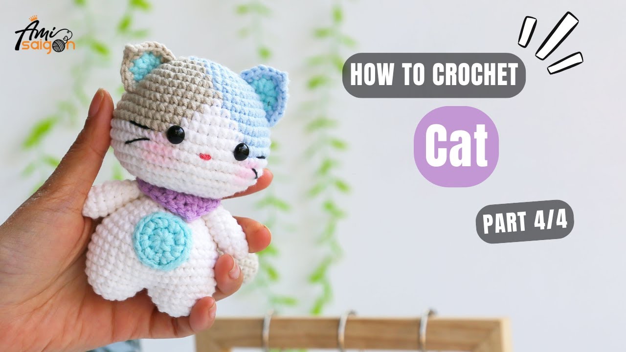 #808 | Cat Amigurumi (4/4) | How To Crochet Animals Amigurumi | @AmiSaigon
