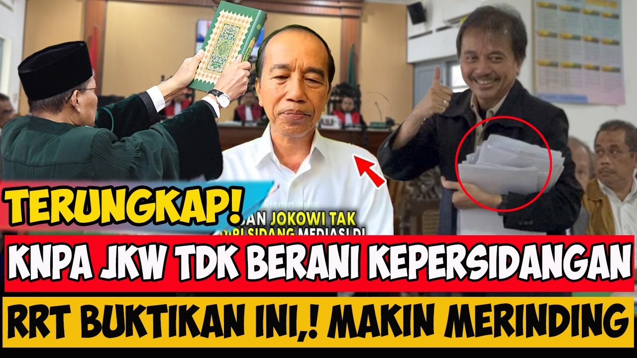 TERUNGKAP,.! KENAPA JKW TIDAK BERANI KE PERSIDANGAN,.! RRT BUKTIKAN INI,.!