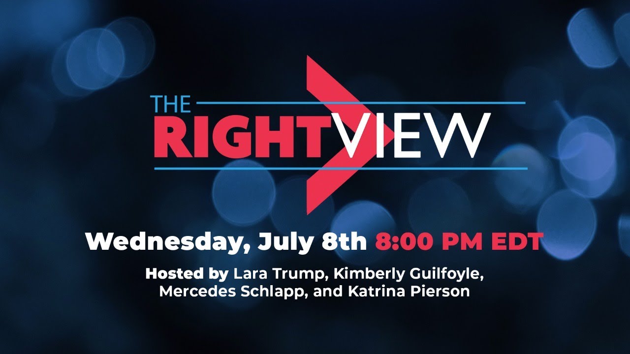 WATCH: The Right View with Lara Trump, Katrina Pierson, Mercedes Schlapp, and Kimberly Guilfoyle!