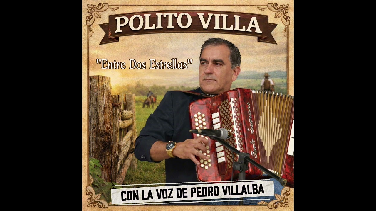 POLITO VILLA....ENTRE DOS ESTRELLAS