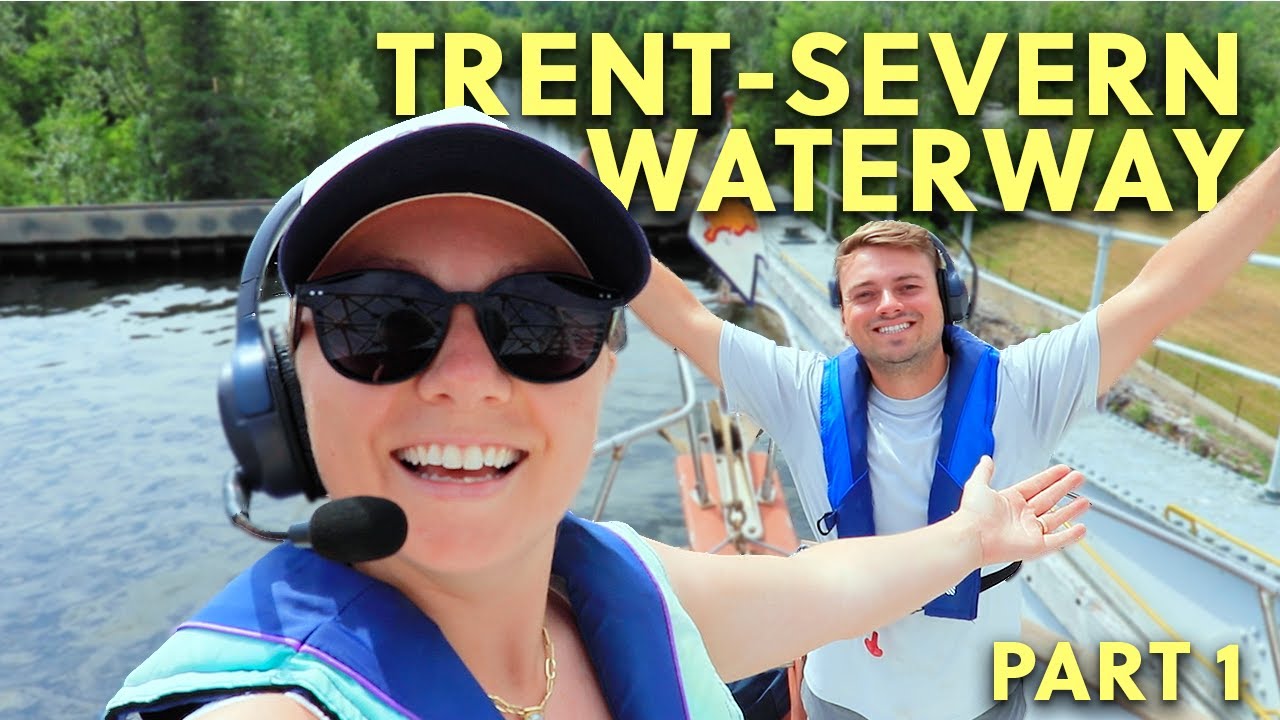 Starting the TRENT-SEVERN WATERWAY on America's Great Loop | Trenton to Peterborough (Locks 1-19)