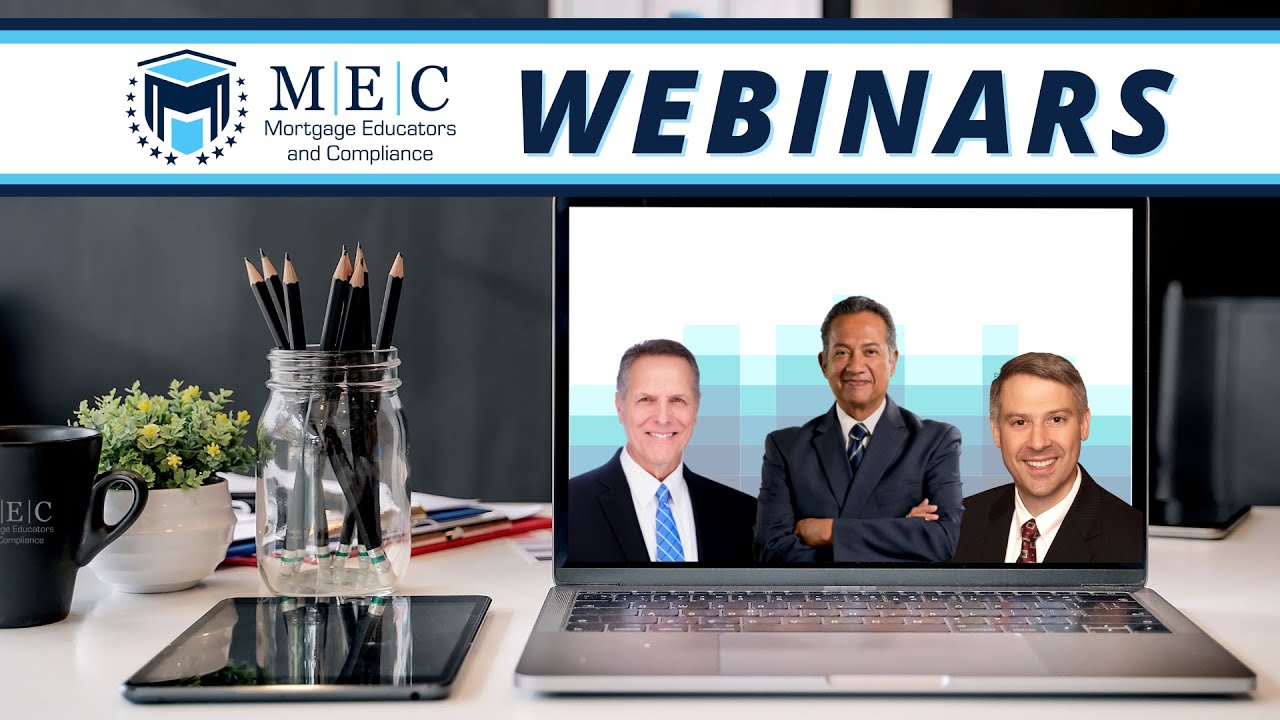 Take a Look at MEC's NMLS-Approved Loan Officer Training - Webinar Format