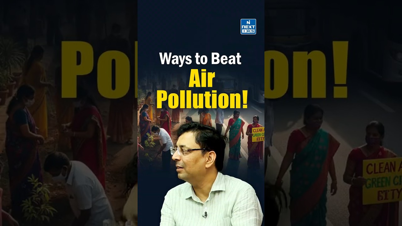 Smart Solutions to Air Pollution | NEXT IAS