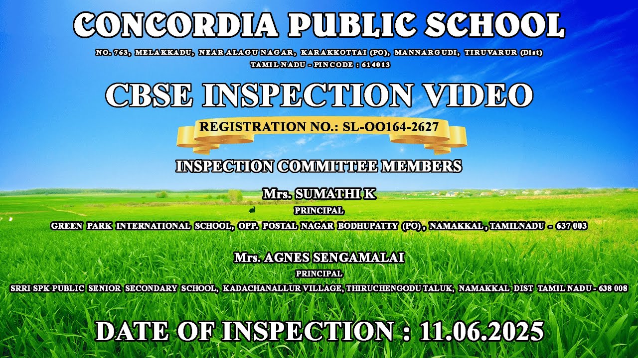 CONCORDIA PUBLIC SCHOOL | CBSE INSPECTION VIDEO | 11.06.2025 |