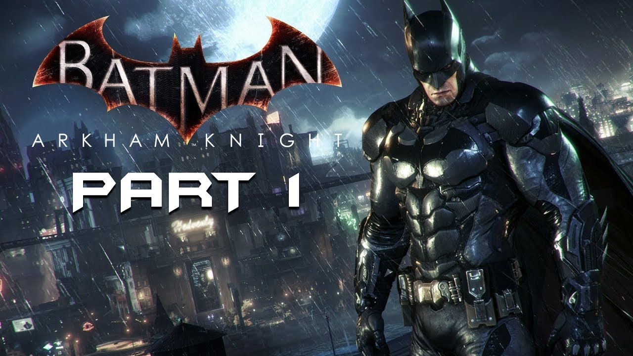 Batman Arkham Knight - Gameplay Walkthrough: Main Story - City Of Fear: Part 1 (PS4)