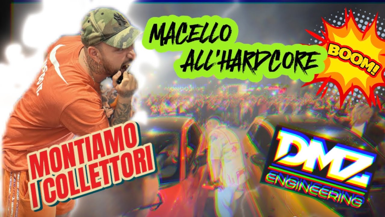 Cosa è accaduto ad HARDCOREDRIVERS? ⚠️ Montiamo i collettori DMZ 🔊