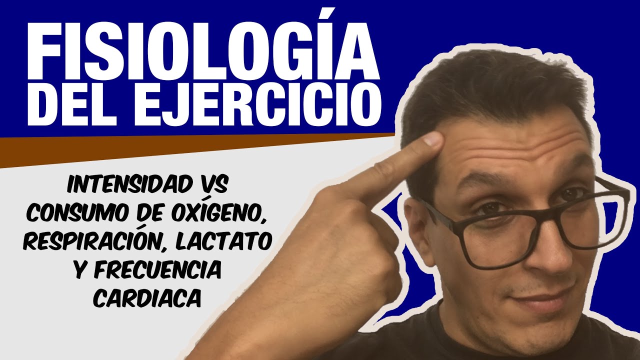 FISIOLOGÍA DEL EJERCICIO - Intensidad vs VO2, Respiración, Lactato y FC