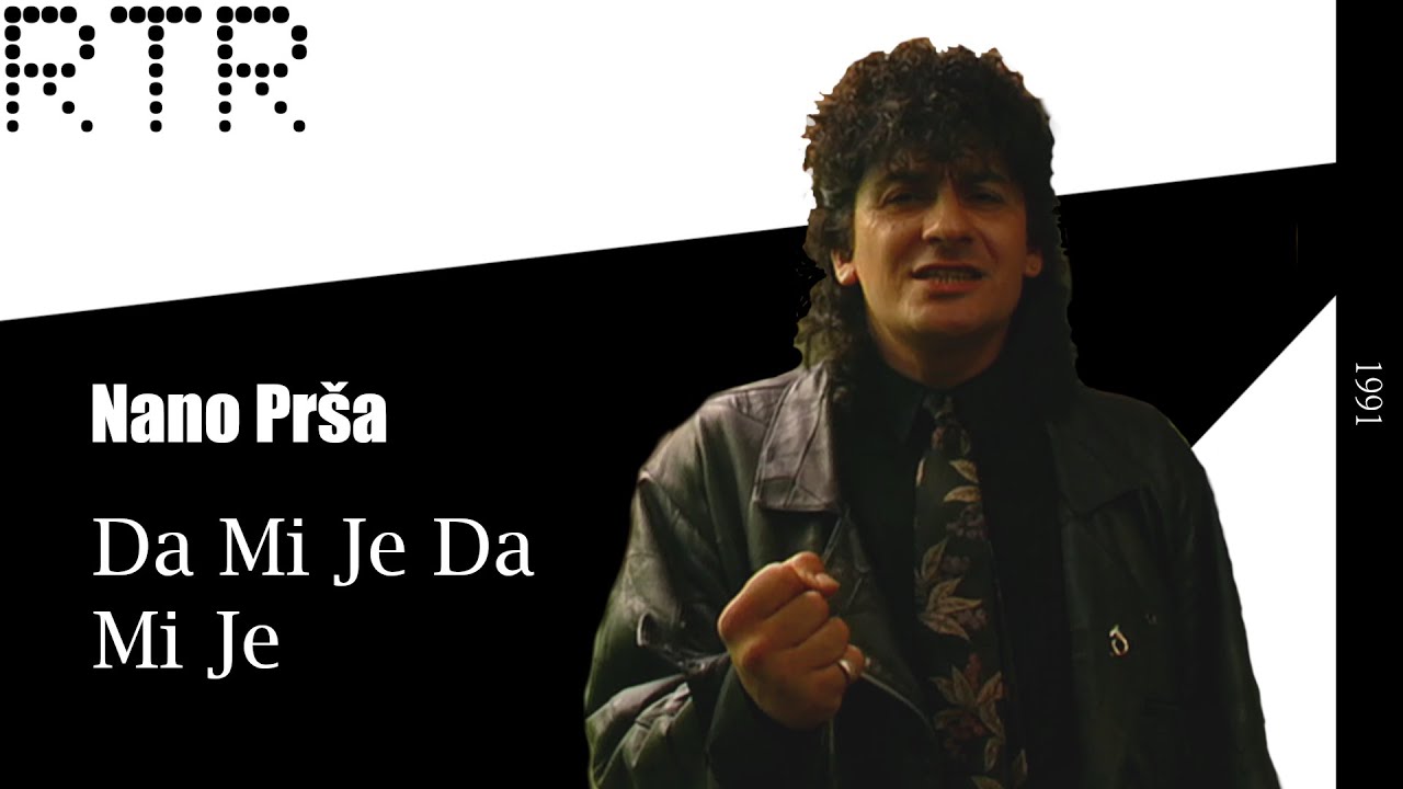 Da Mi Je Da Mi Je - Nano Pr&scaron;a // 1991 (VIDEO SPOT)