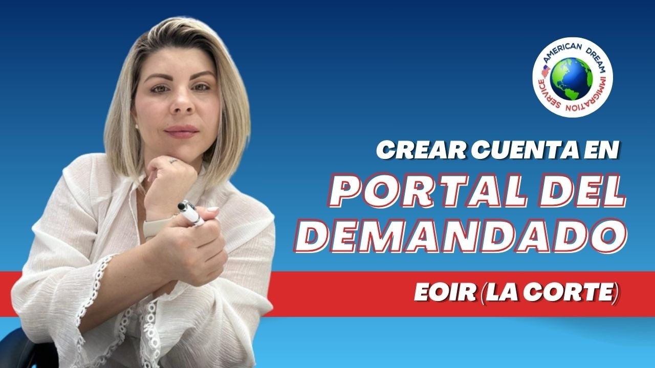 [PASO a PASO] ¿Cómo crear cuenta en el Portal del Demandado EOIR? | Respondent Access Portal