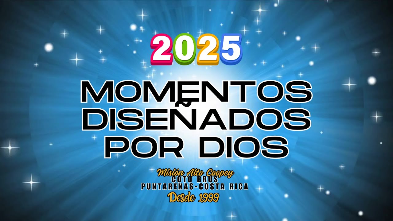 Alto Coopey 2025 Momentos diseñados por Dios