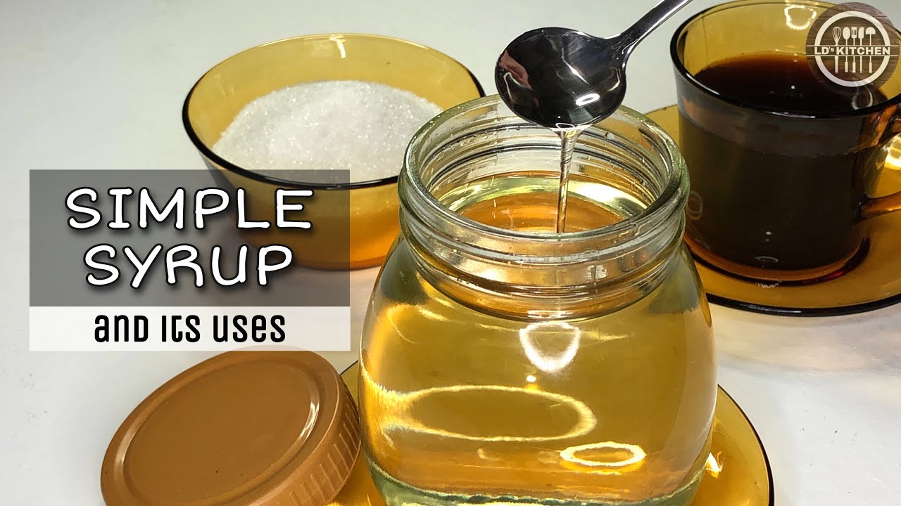 HOW TO MAKE SUGAR SYRUP | HOMEMADE SIMPLE SYRUP RECIPE | USES OF SUGAR SYRUP | LD's kitchen