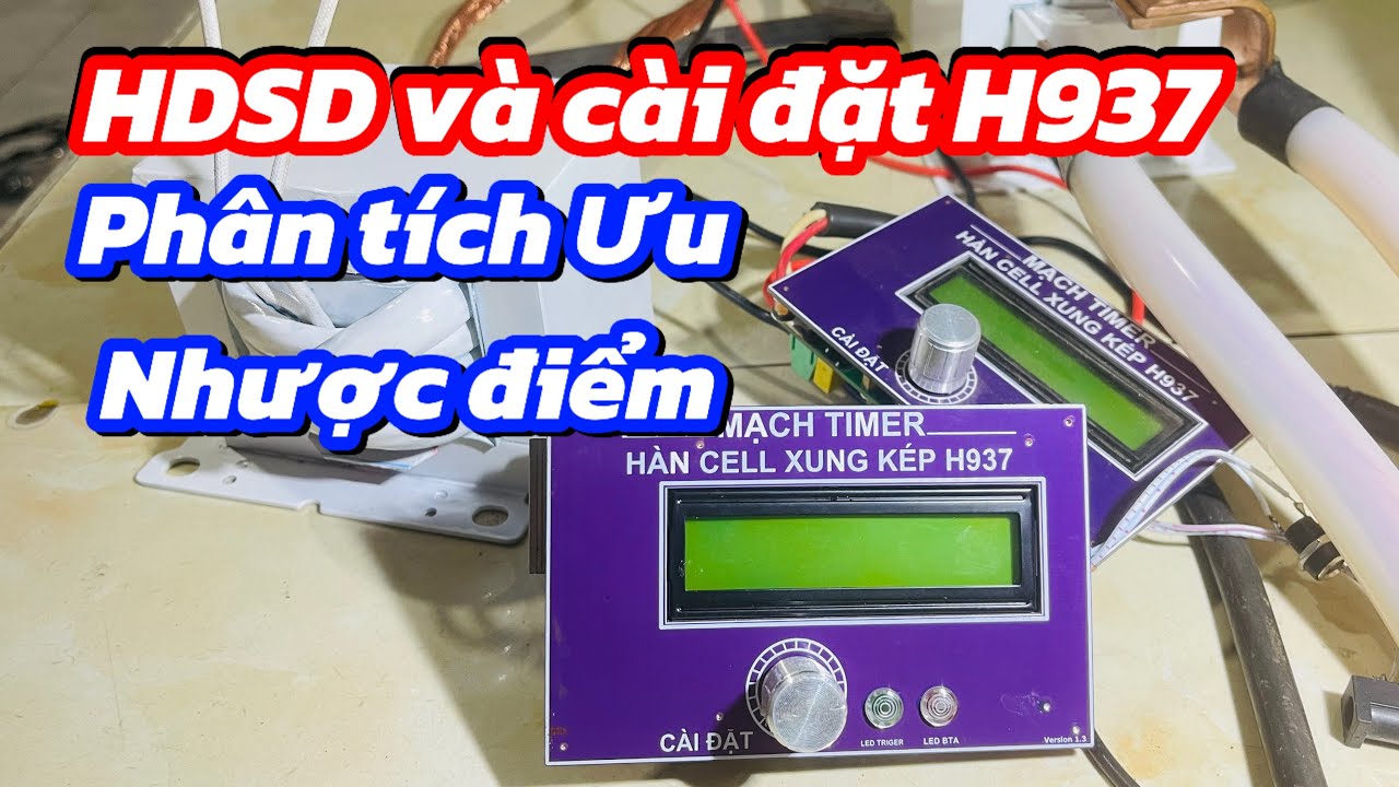 Hướng dẫn sử dụng timer xung kép H937,phân tích Ưu Nhược điểm