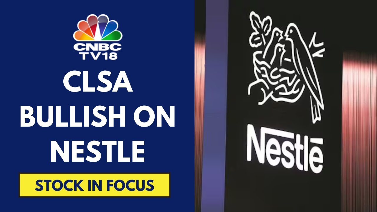 Nestle India Maintains Royalty Licence Fees To Parent Co For 5 Years; CLSA Upgrades To Outperform