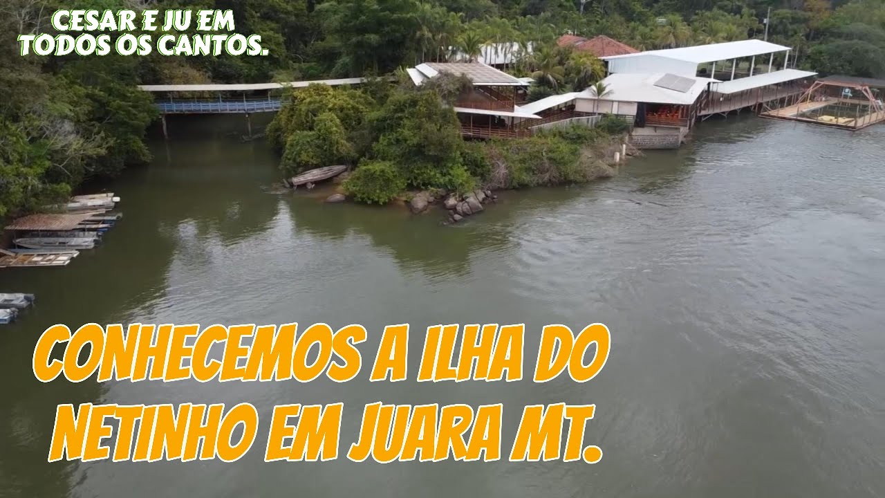 CONHECEMOS A ILHA DO NETINHO EM JUARA MT.