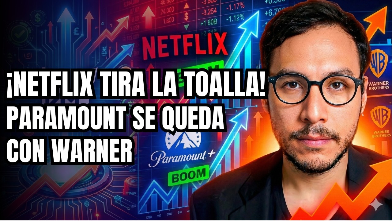 ‼️NETFLIX TIRA LA TOALLA‼️Paramount gana pugna por Warner: Se desata la EUFORIA en el mercado 🚀🚀🚀