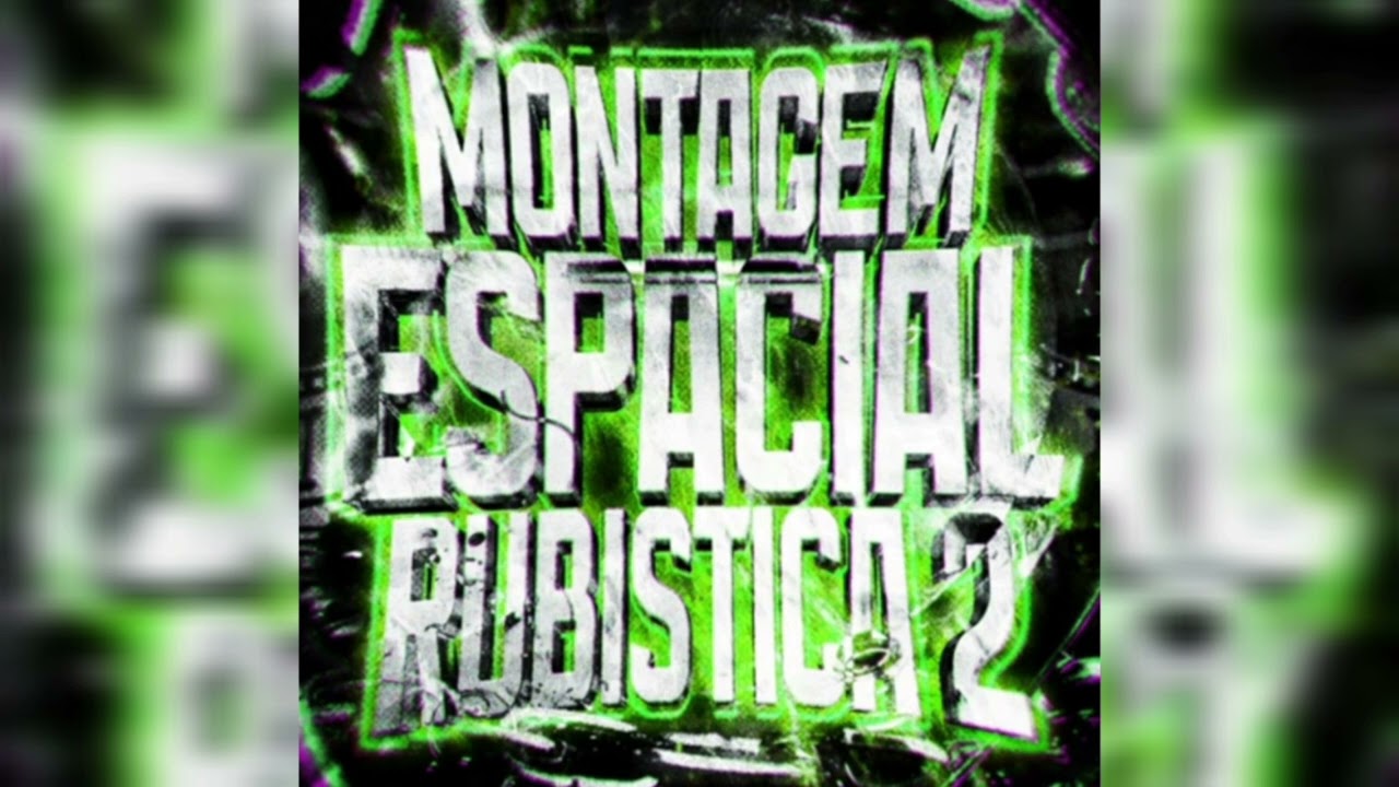MONTAGEM ESPACIAL RUBISTICA 2
