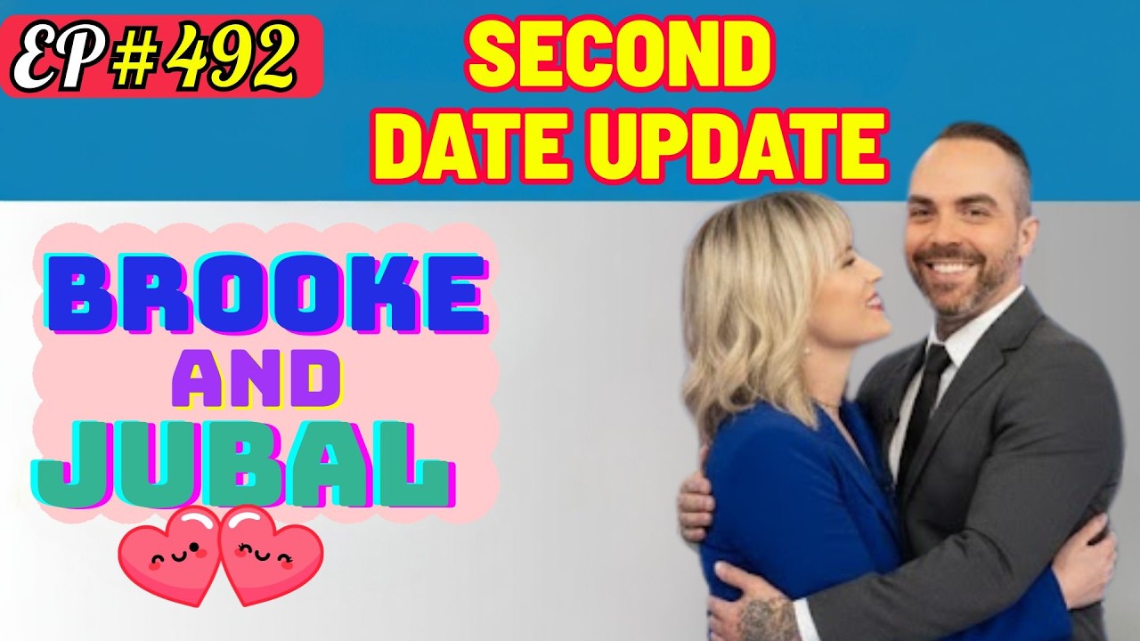 Brooke and Jubal Second Date Update | She Said “One Kiss Won’t Hurt… Right?” 😳💋 | Ep.492