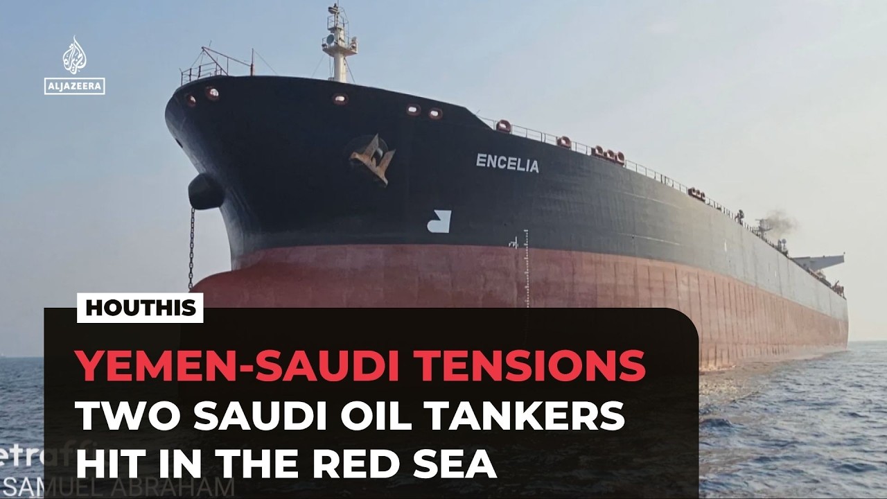 Yemen&rsquo;s Houthis claim attacks on two Saudi oil tankers in Red Sea