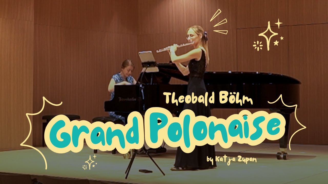 GRAND POLONAISE op.16 for flute. and piano by Theobald B&ouml;hm | Katja Zupan